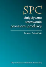 SPC – statystyczne sterowanie procesami produkcji - Tadeusz Sałaciński