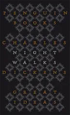 Night Walks - Charles Dickens
