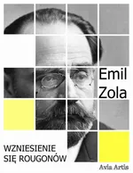 Wzniesienie się Rougonów - Emil Zola
