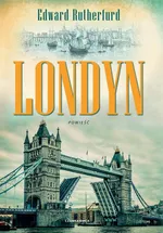 Londyn - Edward Rutherfurd