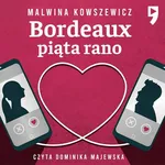Bordeaux piąta rano - Malwina Kowszewicz