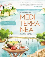 Mediterranea Kuchnia słońca - Claudia Roden