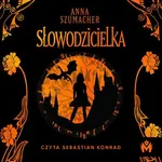 Słowodzicielka - Anna Szumacher