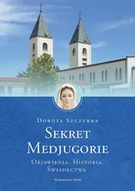 Sekret Medjugorie - Dorota Szczerba
