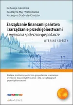 Zarządzanie finansami państwa i zarządzanie przedsiębiorstwami a wyzwania społeczno-gospodarcze - Katarzyna Maj-Waśniowska