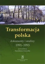 Transformacja polska Dokumnety i analizy 1991 - 1993 - Stanislaw Gomulka