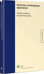 Pozycja ustrojowa sędziego - Ryszard Piotrowski