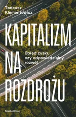 Kapitalizm na rozdrożu - Tadeusz Klementewicz