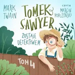 Tomek Sawyer zostaje detektywem - Mark Twain