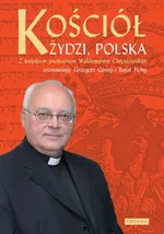 Kościół, Żydzi, Polska - Grzegorz Górny