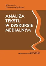 Analiza tekstu w dyskursie medialnym - Małgorzata Lisowska-Magdziarz