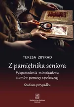 Z pamiętnika seniora - Teresa Zbyrad