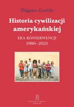 Historia cywilizacji amerykańskiej - Zbigniew Lewicki