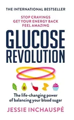 Glucose Revolution - Jessie Inchauspe