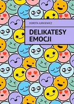 Delikatesy emocji - Dorota Jurkiewicz