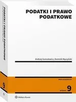 Podatki i prawo podatkowe - Andrzej Gomułowicz