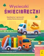 Wycieczki Śmieciareczki Spotkania i sprzeczki małej Śmieciareczki Tom 2 - Marcin Przewoźniak