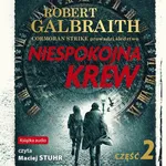 Niespokojna krew. Część 2 - Robert Galbraith