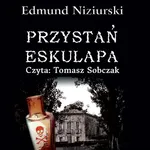 Przystań Eskulapa - Edmund Niziurski
