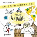 Święty Jan Paweł II AUDIOBOOK mp3 - Eliza Piotrowska