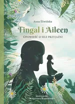 Fingal i Aileen - Anna Śliwińska