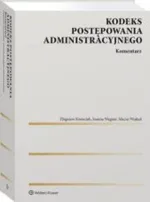 Kodeks postępowania administracyjnego Komentarz - Zbigniew Kmieciak