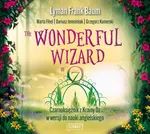 The Wonderful Wizard of Oz Czarnoksiężnik z Krainy Oz w wersji do nauki angielskiego - Dariusz Jemielniak