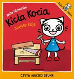 Kicia Kocia majsterkuje 2019 - Anita Głowińska