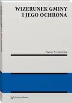 Wizerunek gminy i jego ochrona - Natalia Mrukowska