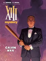 XIII Mystery 10 Calvin Wax - Fred Duval