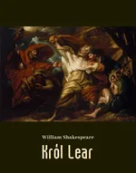 Król Lir (Lear) - William Shakespeare