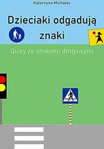 Dzieciaki odgadują znaki Quizy ze znakami drogowymi - Katarzyna Michalec