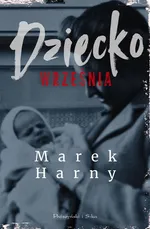 Dziecko września - Marek Harny