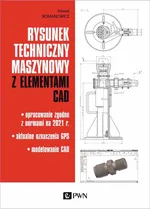 Rysunek techniczny maszynowy z elementami CAD - Outlet - Paweł Romanowicz