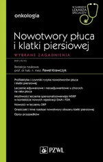 Nowotwory płuca i klatki piersiowej Wybrane zagadnienia - Outlet - Paweł Krawczyk