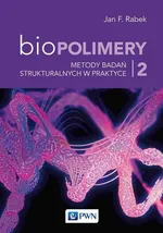 Biopolimery Tom 2 - Outlet - Rabek Jan F.