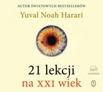 21 lekcji na XXI wiek - Yuval Noah Harari