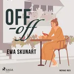 Off-off - Ewa Skunart