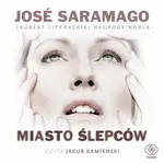 Miasto ślepców - Jose Saramago