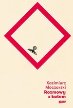 Rozmowy z katem - Kazimierz Moczarski