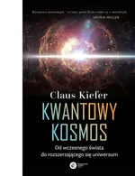Kwantowy kosmos - Claus Kiefer