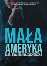Mała Ameryka - Marlena Sychowska