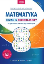 Matematyka Egzamin ósmoklasisty - Adam Konstantynowicz