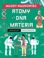 Młody naukowiec. Atomy, DNA, materia - Colin Stuart