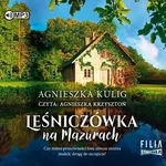 Leśniczówka na Mazurach - Agnieszka Kulig