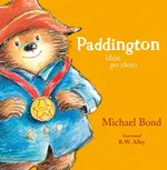 Paddington idzie po złoto - Michael Bond