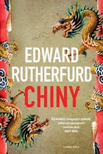 Chiny - Edward Rutherfurd