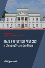 State Protection Agencies in Changing System Conditions - Adam Hołub