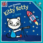 Kitty Kotty in Space - Anita Głowińska