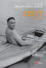 Listy 1951-1955 - Anna Iwaszkiewicz